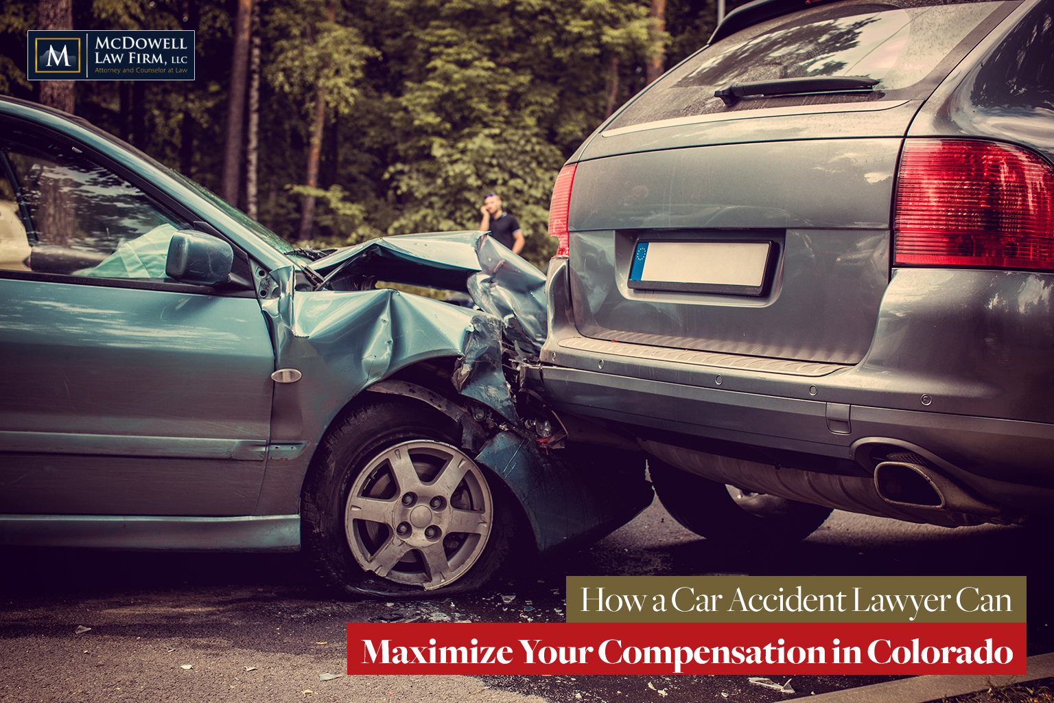 How a Car Accident Lawyer Can Maximize Your Compensation in Colorado