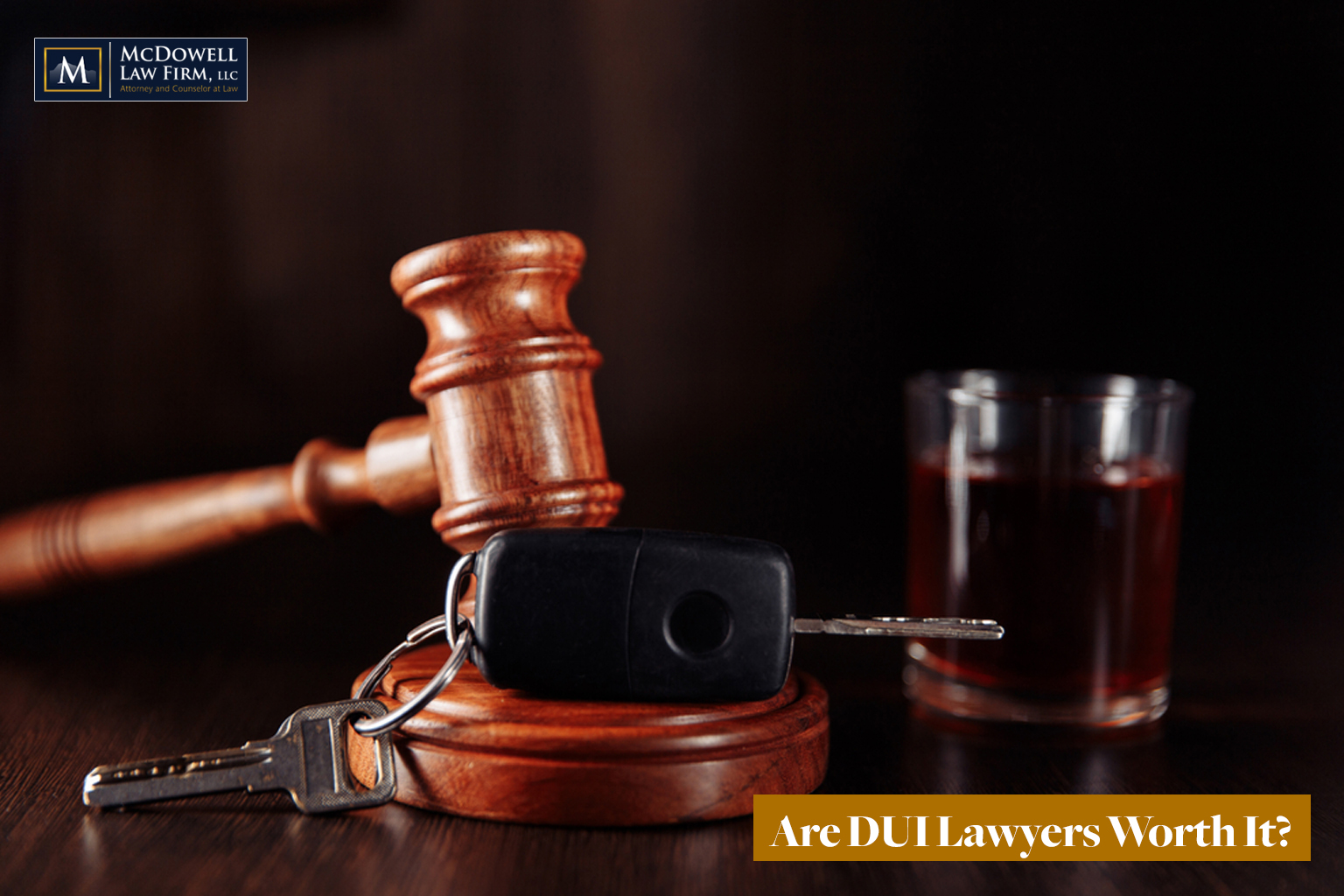 Are DUI Lawyers Worth It