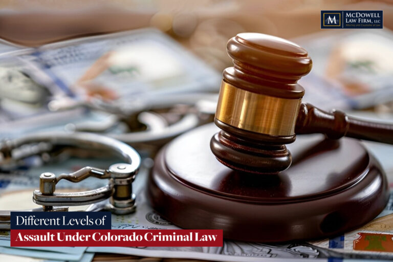 Different Levels of Assault Under Colorado Criminal Law