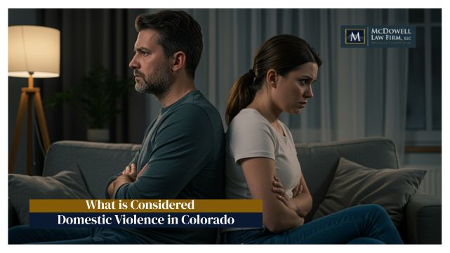 What is Considered domestic violence in colorado